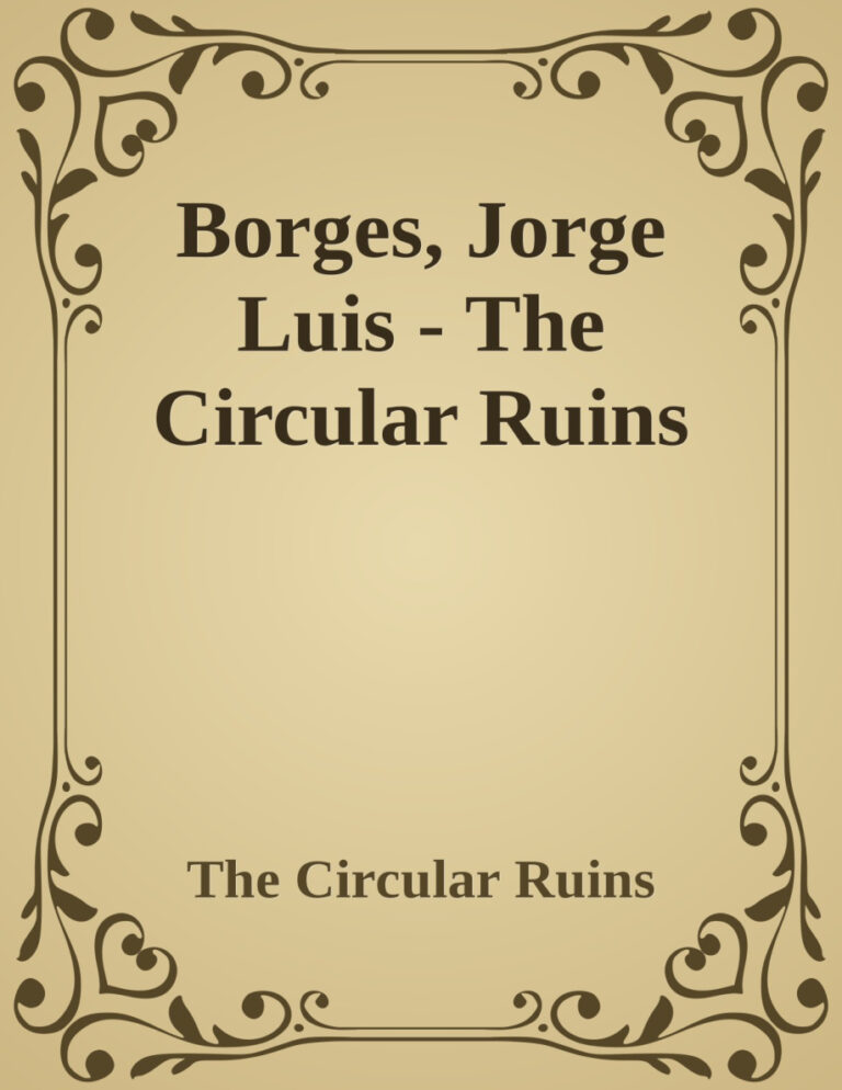 The Circular Ruins PDF – Jorge Luis Borges