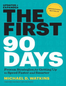 The First 90 Days, Updated and Expanded Proven Strategies for Getting Kitap Kapağı