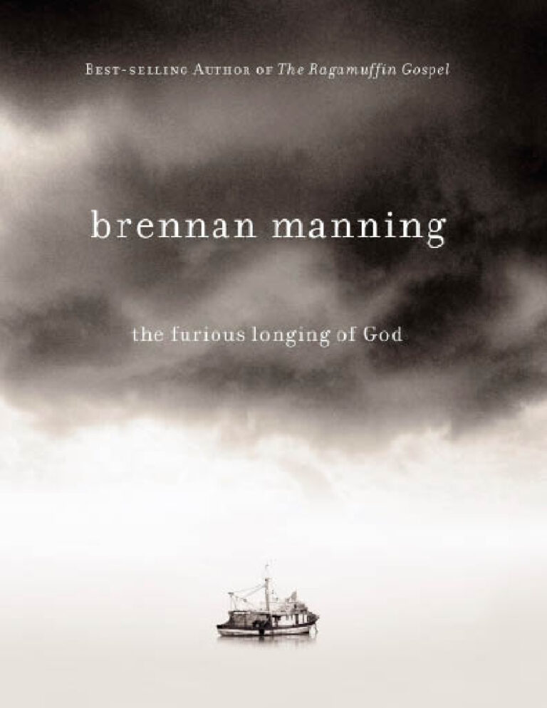 The Furious Longing of God (Grace Edition) PDF – Brennan Manning