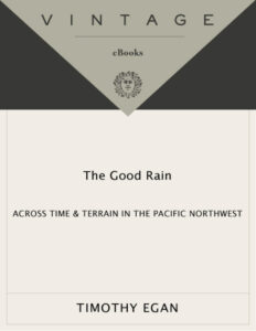 The Good Rain Timothy Egan Kitap Kapağı