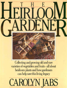 The Heirloom Gardener Carolyn Jabs Kitap Kapağı