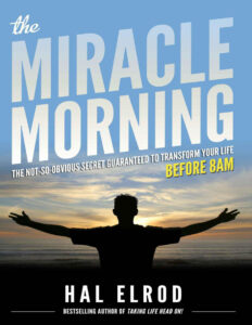 The Miracle Morning The Not So Obvious Secret Guaranteed to Transform Kitap Kapağı