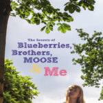 The Secrets of Blueberries Brothers Moose n Me Sara Nickerson Kitap Kapağı
