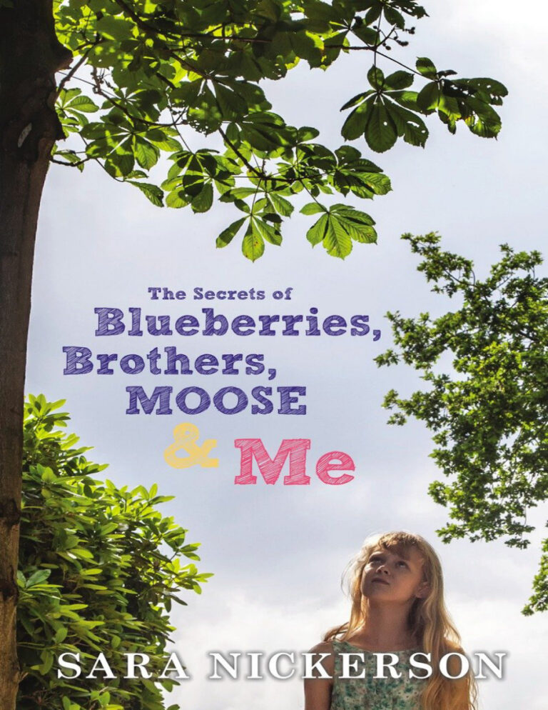 The Secrets of Blueberries Brothers Moose n Me Sara Nickerson Kitap Kapağı