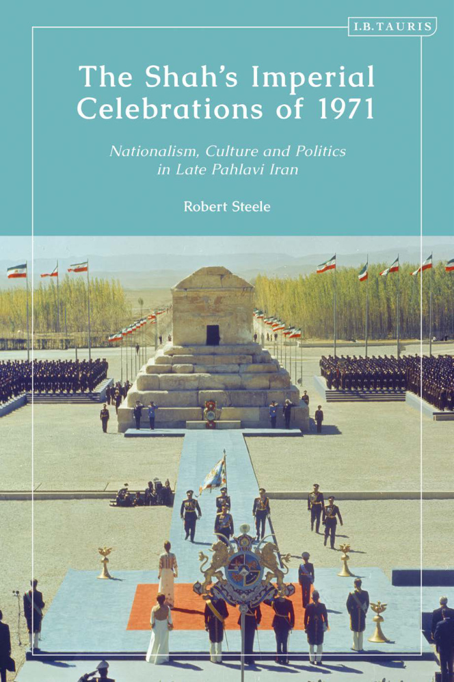 The Shah’s Imperial Celebrations of 1971 PDF – Robert Steele