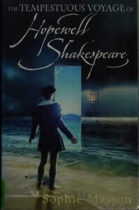 The Tempestuous Voyage Of Hopewell Shakespeare Sophie Masson Kitap Kapağı