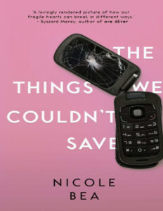 The Things We Couldnt Save Nicole Bea Kitap Kapağı