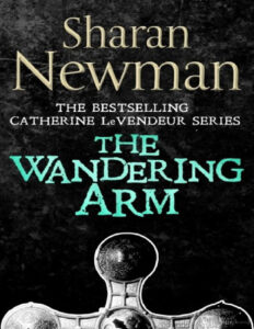 The Wandering Arm Sharan Newman Kitap Kapağı