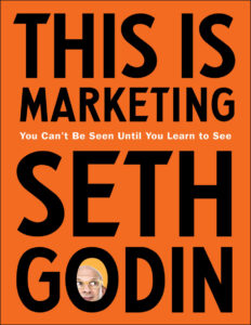This Is Marketing You Can’t Be Seen Until You Learn to See by Seth Kitap Kapağı