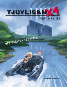 Tjuvligan X4 Den farliga fabriken Manieri Tony Kitap Kapağı