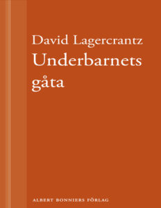 Underbarnets gata Lagercrantz David Kitap Kapağı