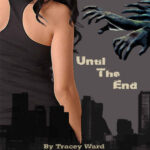 Until the End Tracey Ward Kitap Kapağı