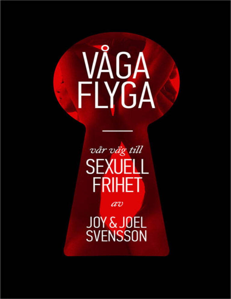 Vaga flyga var vag till sexuell frihet Svensson Joy Kitap Kapağı