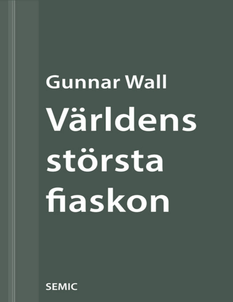Varldens storsta fiaskon Wall Gunnar Kitap Kapağı