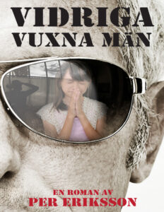 Vidriga vuxna man Eriksson Per Kitap Kapağı