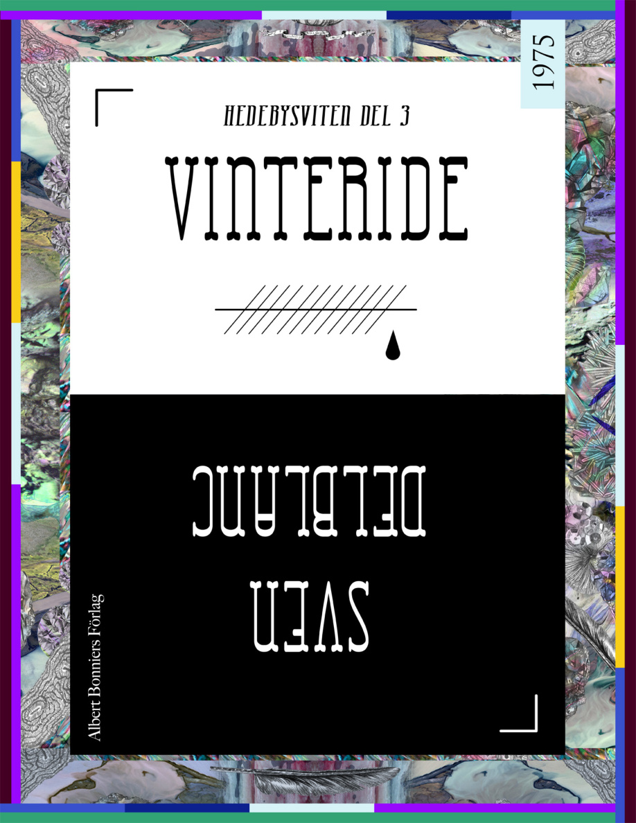 Vinteride: en berättelse från Sörmland - Delblanc Sven PDF Download