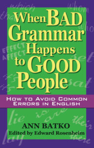 When Bad Grammar Happens To Good People How To Avoid Common Errors Kitap Kapağı