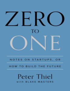 Zero to One Notes on Startups, or How to Build Kitap Kapağı