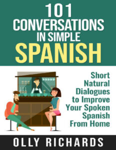 101 Conversations in Simple Spanish Spanish Edition Olly Richards Kitap Kapağı