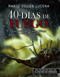 40 dias de fuego Spanish Edition Mario Villen Lucena Kitap Kapağı