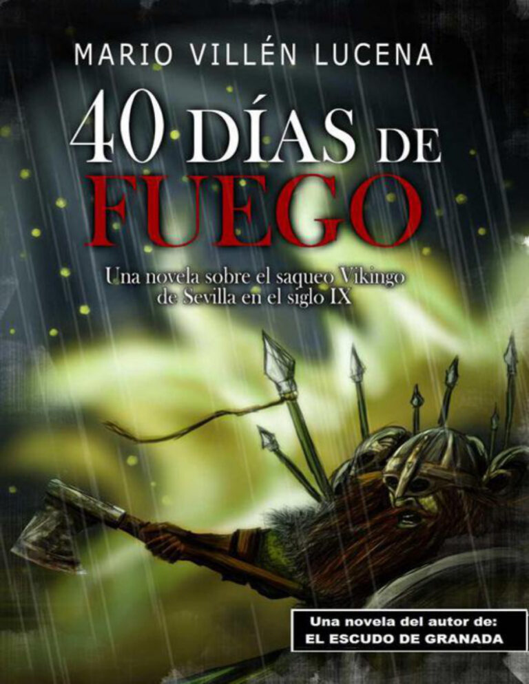 40 dias de fuego Spanish Edition Mario Villen Lucena Kitap Kapağı