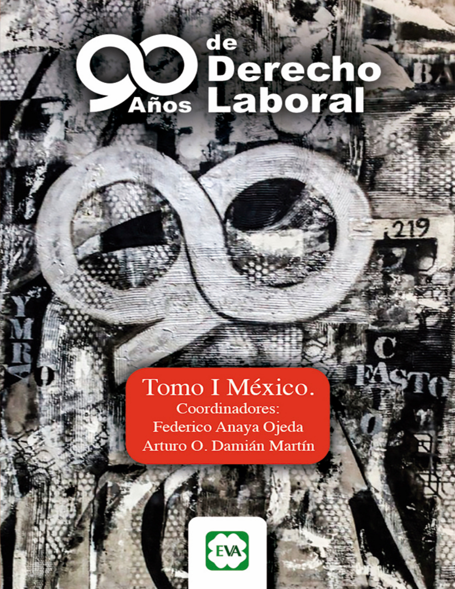 90 Años de Derecho Laboral: Tomo I México PDF Download