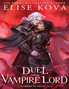 A Duel with the Vampire Lord Elise Kova Kitap Kapağı