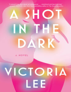 A Shot in the Dark Victoria Lee Kitap Kapağı