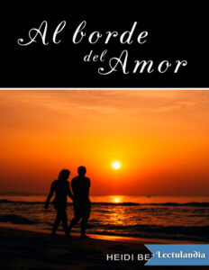 Al borde del amor Spanish Edition Heidi Betts Kitap Kapağı