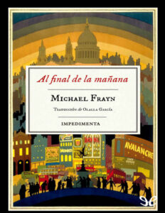 Al final de la manana Spanish Edition Frayn Michael Kitap Kapağı