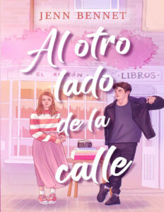 Al otro lado de la calle Spanish Edition Jenn Bennett Kitap Kapağı