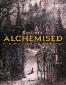 Alchemised No queda nadie a quien salvar Spanish Edition SenLinYu Kitap Kapağı