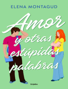 Amor y otras estupidas palabras Spanish Edition Elena Montagud Kitap Kapağı