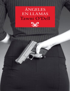 Angeles en llamas Spanish Edition ODell Tawni Kitap Kapağı