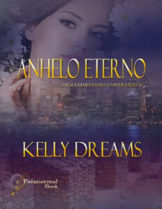 Anhelo eterno Spanish Edition Kelly dreams Kitap Kapağı