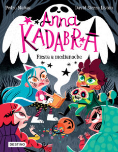 Anna Kadabra 4 Fiesta a medianoche Spanish Edition Pedro Manas Kitap Kapağı