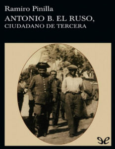 Antonio B el Ruso ciudadano de tercera Spanish Edition Ramiro Pinilla Kitap Kapağı