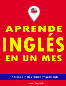 Aprende ingles en un mes Spanish Edition Jesse English Kitap Kapağı