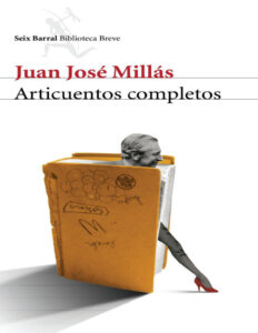 Articuentos completos Spanish Edition Juan Jose Millas Kitap Kapağı