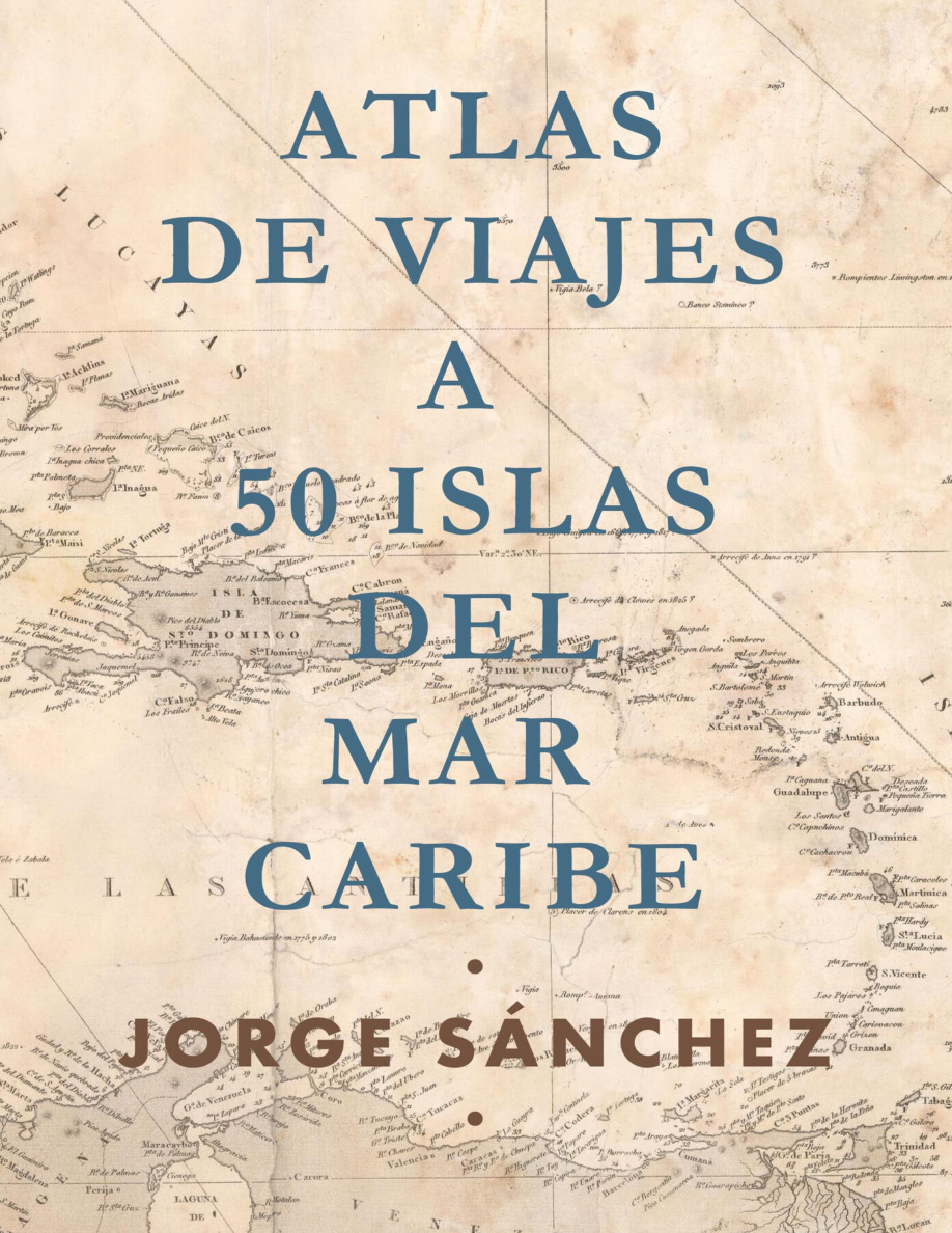 Atlas de viajes a 50 islas del mar Caribe PDF Download