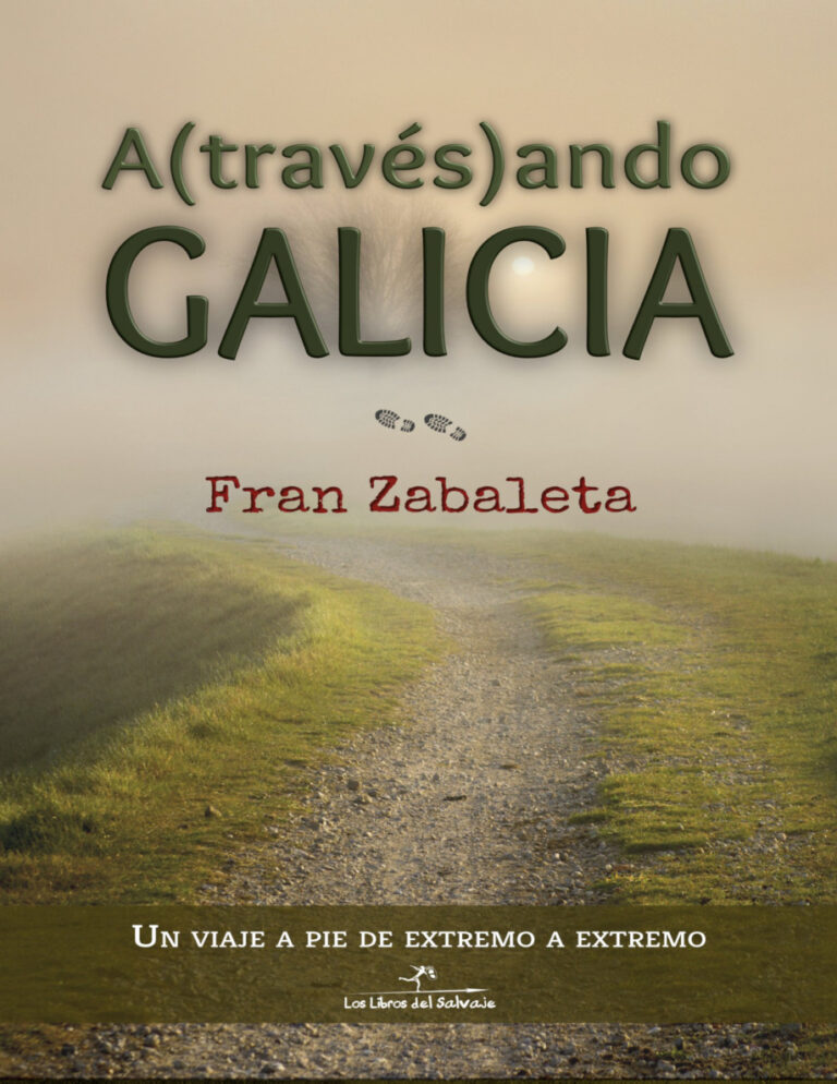 Atravesando Galicia Spanish Edition Fran Zabaleta Kitap Kapağı