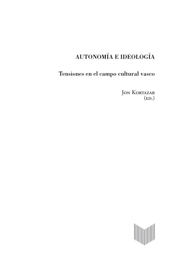 Autonomia e ideologia tensiones en el campo cultural vasco Spanish Edition Jon Kortazar Kitap Kapağı