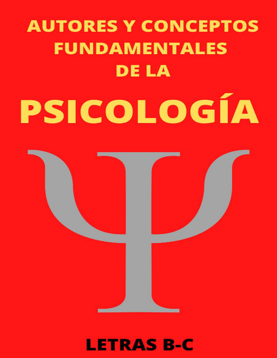 Autores y Conceptos Fundamentales de la Psicología (Letras B-C) PDF Download