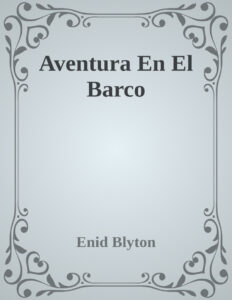 Aventura En El Barco Spanish Edition Enid Blyton Kitap Kapağı