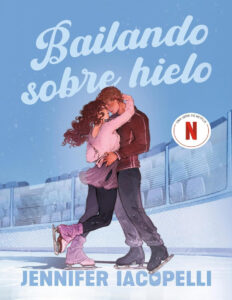 Bailando sobre hielo Spanish Edition Jennifer Iacopelli Kitap Kapağı