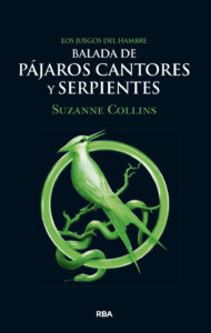 Balada de pajaros cantores y serpientes Spanish Edition Suzanne Collins Kitap Kapağı