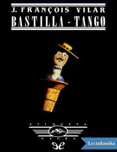 Bastilla Tango Spanish Edition Jean Francois Vilar Kitap Kapağı
