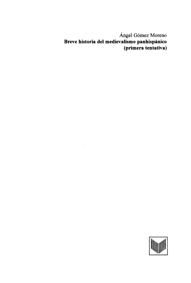 Breve historia del medievalismo panhispanico Primera tentativa Con un apendice bibliografico de Alvaro Bustos Tauler Spanish Edition Angel Gomez Moreno Kitap Kapağı