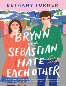 Brynn and Sebastian Hate Each Other Bethany Turn Kitap Kapağı