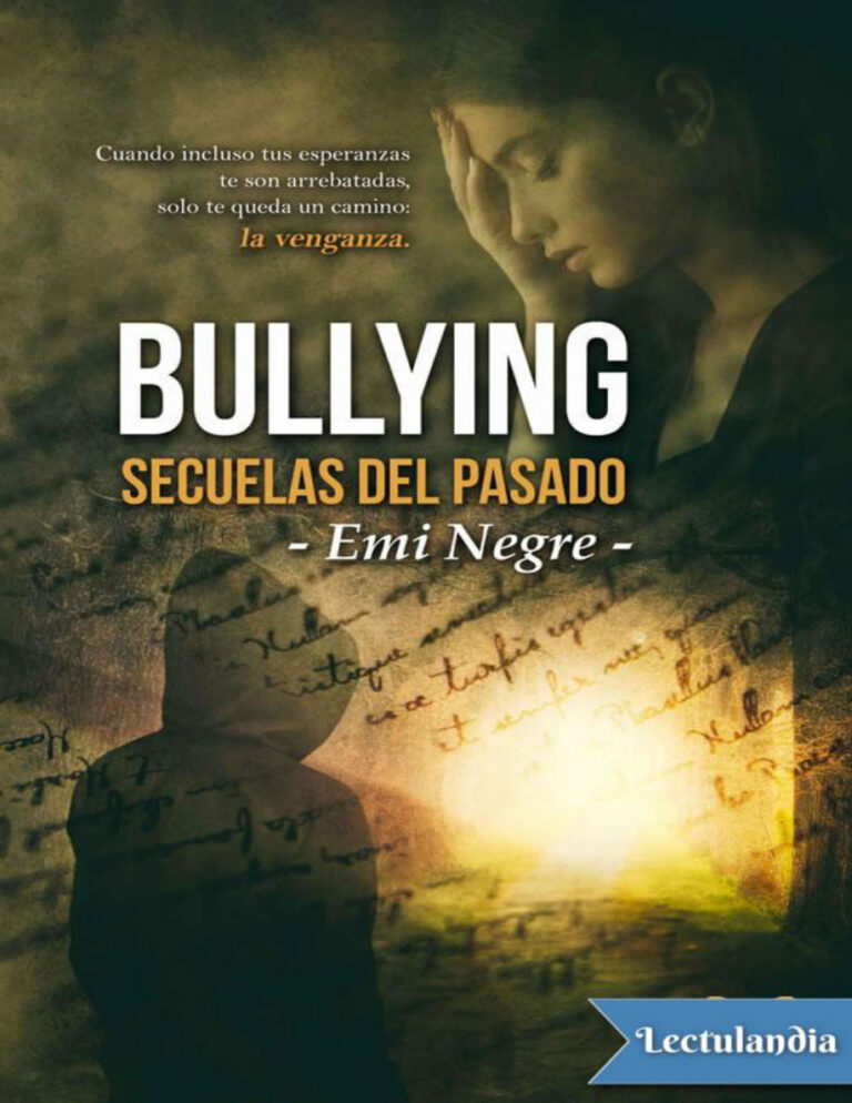 Bullying Secuelas del pasado Spanish Edition Emi Negre Kitap Kapağı